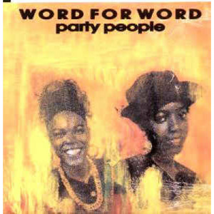 Word For Word - Party People - Vinyl - 12" 