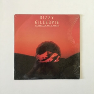 Dizzy Gillespie - Closer To The Source - Vinyl - LP