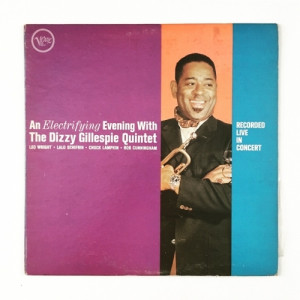 Dizzy Gillespie Quintet - An Electrifying Evening With The Dizzy Gillespie Quintet - Vinyl - LP