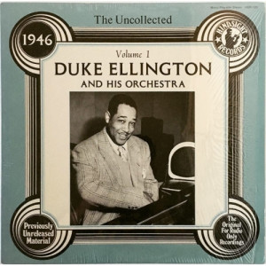 Duke Ellington and His Orchestra - The Uncollected Volume 1, 1946 - Vinyl - LP