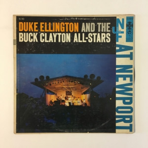 Duke Ellington And The Buck Clayton All-Stars - At Newport - Vinyl - LP