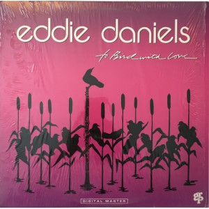 Eddie Daniels - To Bird With Love - Vinyl - LP