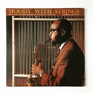 James Moody - Moody With Strings - Vinyl - LP