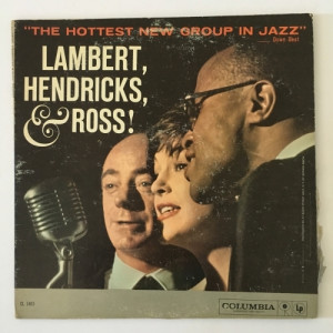Lambert, Hendricks & Ross! - The Hottest New Group in Jazz - Vinyl - LP