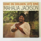 Mahalia Jackson - Come On Children, Let's Sing