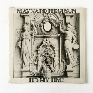 Maynard Ferguson - It's My Time - Vinyl - LP