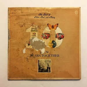 Peter, Paul And Mary - The Best Of Peter, Paul And Mary (Ten) Years Together - Vinyl - LP Gatefold