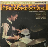 Philly Joe Jones' Big Band Sounds - Drums Around The World: