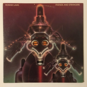 Ronnie Laws - Friends And Strangers - Vinyl - LP