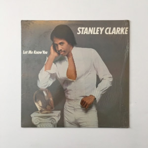 Stanley Clarke - Let Me Know You - Vinyl - LP