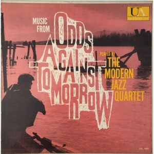 The Modern Jazz Quartet - Music From Odds Against Tomorrow - Vinyl - LP Gatefold