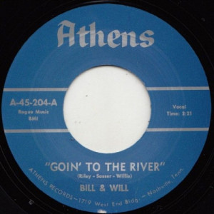 Bill & Will - Goin' To The River / Let Me Tell You Baby - 7 - Vinyl - 7"