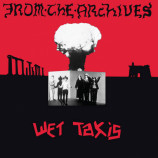 Wet Taxis - From The Archives - CD, Album