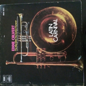 Eddie Calvert ‎– Latin Carnival - ULTRA RARE MALAYSIA EMI PRESS  - Vinyl - 12" 