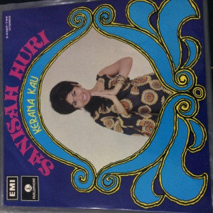 Sanisah Huri ‎– Kerana Kau  S-EGEP-749 -  Funk / Soul, Pop 1972 Singapore - Vinyl - 7"