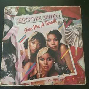  The Ritchie Family ‎– Give Me A Break - Soul, Ballad, Disco 1980  CSP 8013 - Vinyl - 12" 