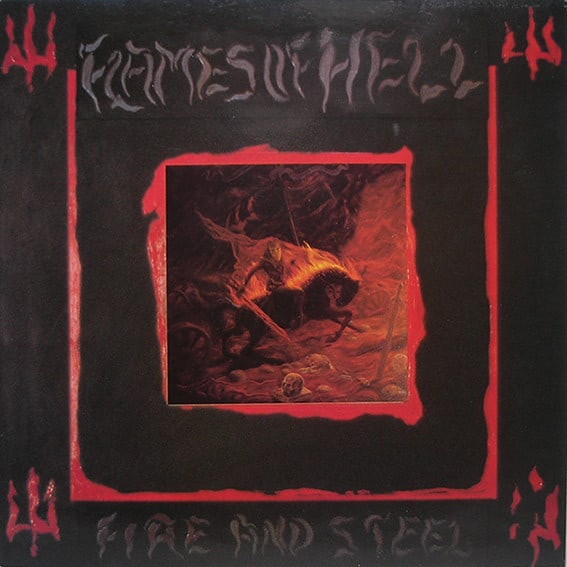 Flames Of Hell ‎– Fire And Steel Vinyl LP